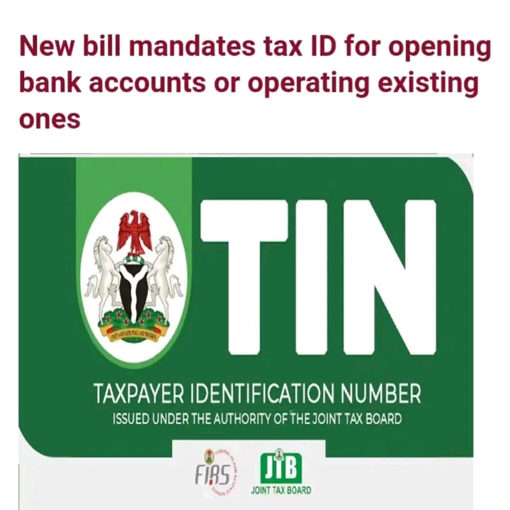 Nigeria :A new law has been passed for individuals to provide TIN before involving in financial services.